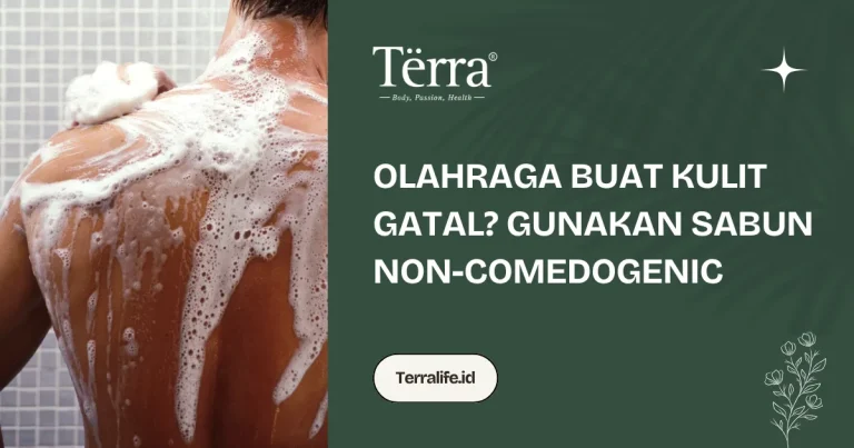 Olahraga Buat Kulit Gatal? Gunakan Sabun Non-Comedogenic