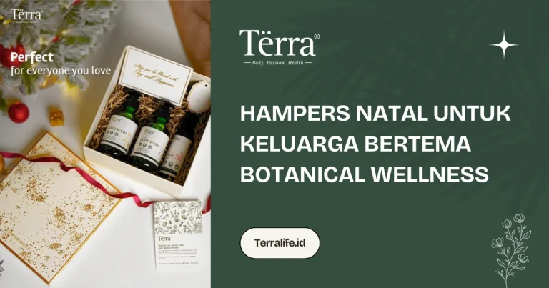 Hampers Natal Unik untuk Keluarga Bertema Botanical Wellness
